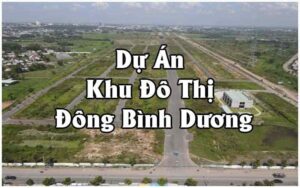 Dự án Khu đô thị Đông Bình Dương